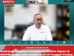 Workshop Penguatan Kompetensi TAGANA Digelar di BBPPKS Banjarmasin, Robben Rico: Ini Tonggak Penting