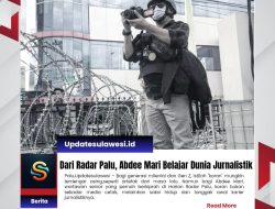 Dari Radar Palu,Abdee Mari Belajar Dunia Jurnalistik