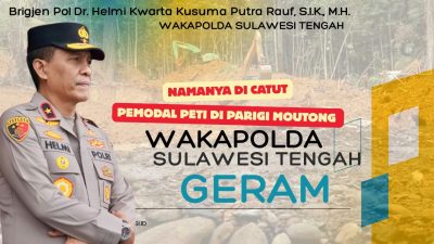 Namanya di Catut Pemodal PETI di Parigi Moutong, Wakapolda Sulawesi Tengah Geram