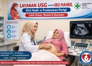 Layanan USG Hadir di Puskesmas Parigi, Ibu Hamil Kini Lebih Terlayani